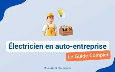 Devenir Auto-Entrepreneur Électricien en 2024 : le guide complet